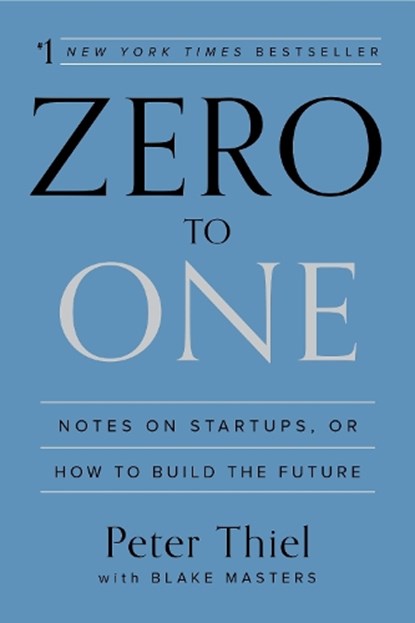 Zero to One, Peter Thiel ; Blake Masters - Gebonden - 9780804139298