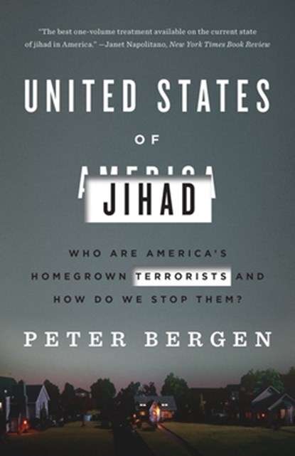United States of Jihad, Peter Bergen - Paperback - 9780804139564
