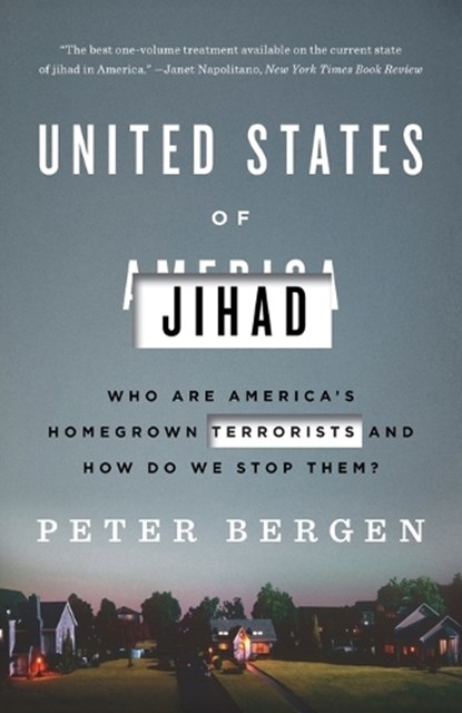 United States of Jihad, Peter Bergen - Paperback - 9780804139564