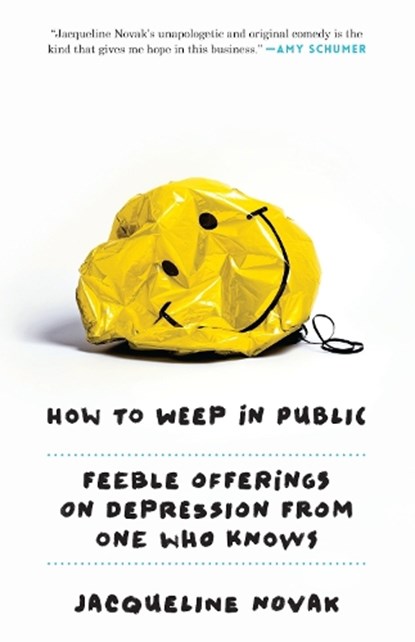 HT WEEP IN PUBLIC, Jacqueline Novak - Paperback - 9780804139700