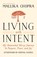 Living with Intent, Mallika Chopra - Paperback - 9780804139878