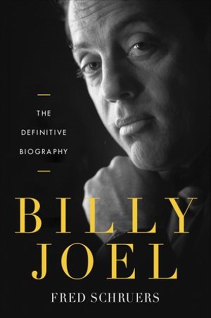 Billy Joel, Fred Schruers - Ebook - 9780804140201