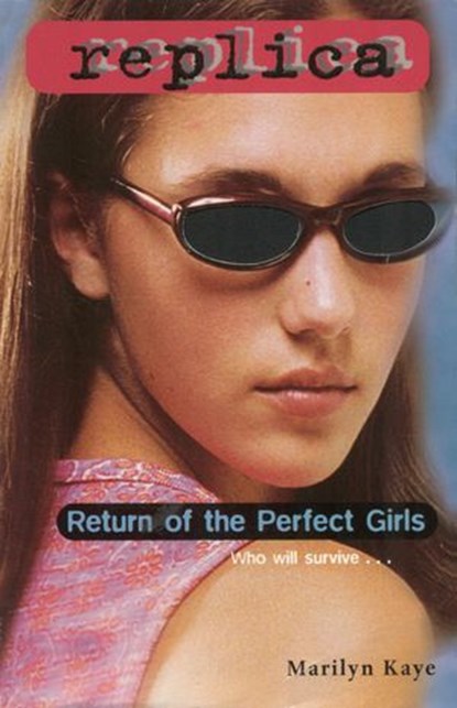 Return of the Perfect Girls (Replica #18), Marilyn Kaye - Ebook - 9780804149976