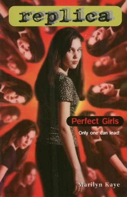 Perfect Girls (Replica #4), Marilyn Kaye - Ebook - 9780804150101