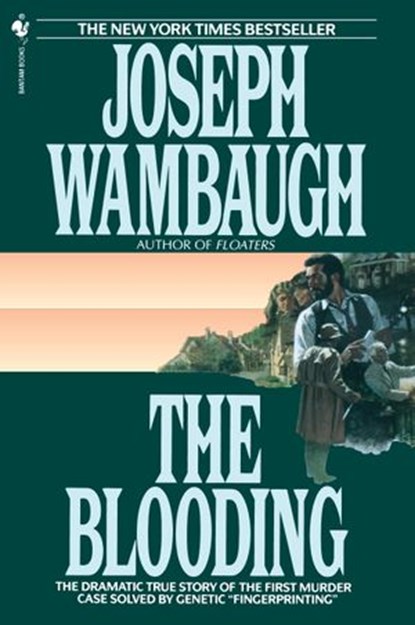 The Blooding, Joseph Wambaugh - Ebook - 9780804150705