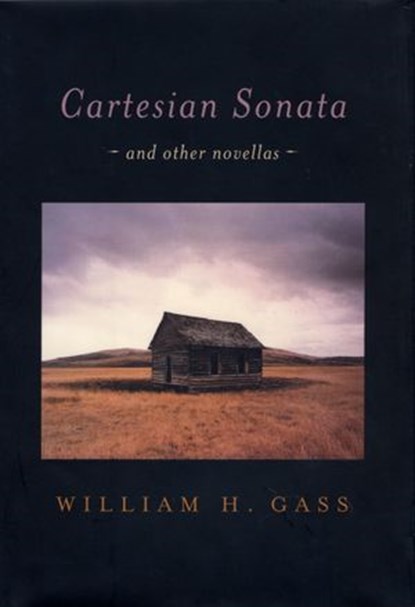 Cartesian Sonata, William H. Gass - Ebook - 9780804150910
