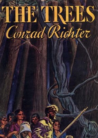 THE TREES, Conrad Richter - Ebook - 9780804150996