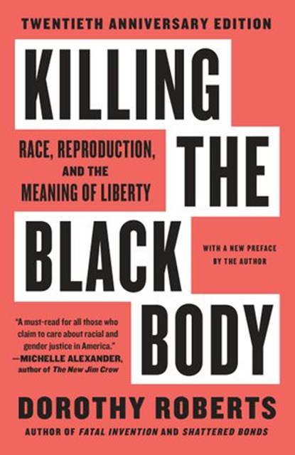 Killing the Black Body, Dorothy Roberts - Ebook - 9780804152594