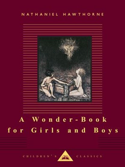 A Wonder-Book for Girls and Boys, Nathaniel Hawthorne - Ebook - 9780804152983