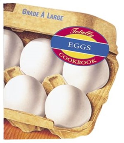Totally Eggs Cookbook, Helene Siegel ; Karen Gillingham - Ebook - 9780804153126