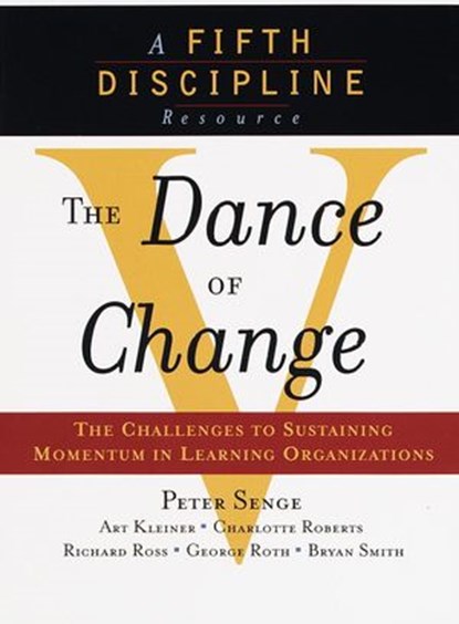 The Dance of Change, Peter M. Senge - Ebook - 9780804153171