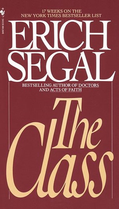 The Class, Erich Segal - Ebook - 9780804153218