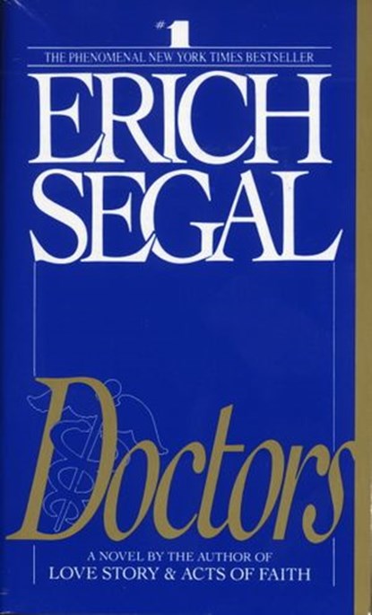 Doctors, Erich Segal - Ebook - 9780804153225