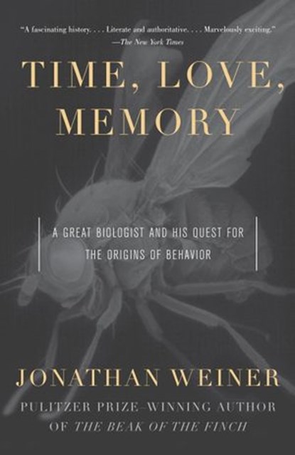 Time, Love , Memory, Jonathan Weiner - Ebook - 9780804153362