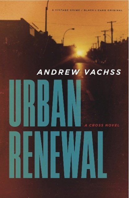 Urban Renewal, Andrew Vachss - Paperback - 9780804168816