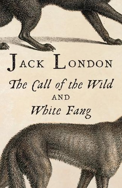 The Call of the Wild & White Fang, Jack London - Paperback - 9780804168854