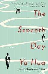 The Seventh Day - Yu Hua - 9780804172059