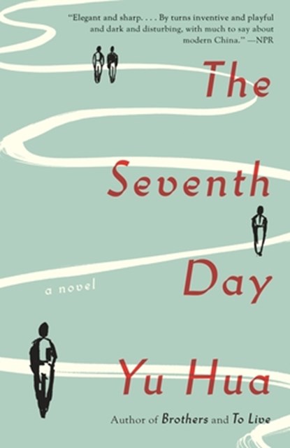 The Seventh Day, Yu Hua - Paperback - 9780804172059