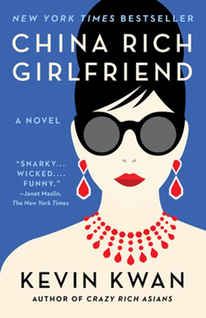 China Rich Girlfriend, Kevin Kwan - Paperback - 9780804172066
