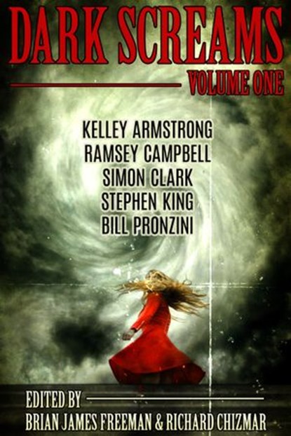 Dark Screams: Volume One, Stephen King ; Kelley Armstrong ; Bill Pronzini - Ebook - 9780804176576