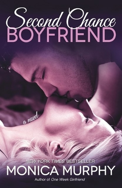 Second Chance Boyfriend, Monica Murphy - Paperback - 9780804176798