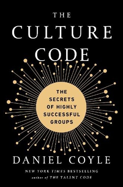 The Culture Code, Daniel Coyle - Gebonden - 9780804176989