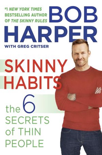 Skinny Habits, Bob Harper ; Greg Critser - Ebook - 9780804178914