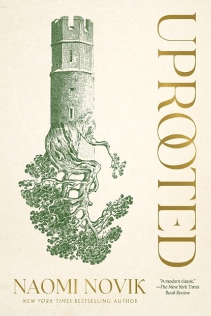 Uprooted, Naomi Novik - Paperback - 9780804179058