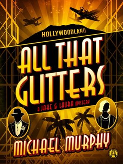 All That Glitters, Michael Murphy - Ebook - 9780804179324