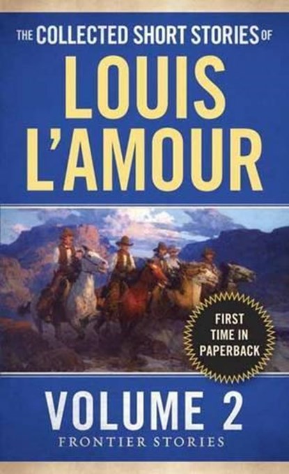 The Collected Short Stories of Louis L'Amour, Volume 2, Louis L'Amour - Paperback - 9780804179720