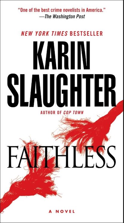 Faithless, Karin Slaughter - Paperback - 9780804179997