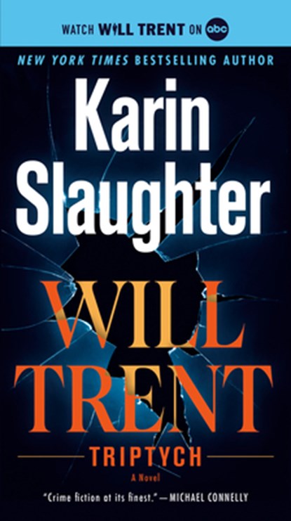 Triptych: A Will Trent Novel, Karin Slaughter - Paperback - 9780804180283