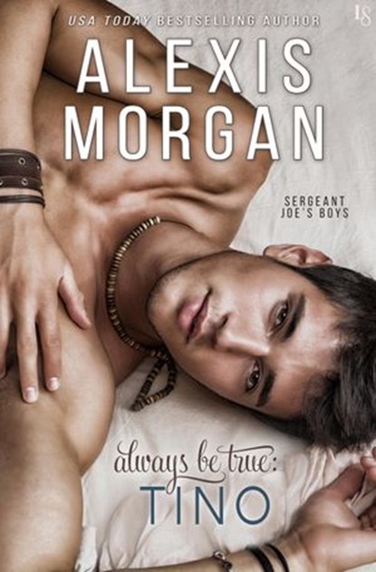 Always Be True: Tino, Alexis Morgan - Ebook - 9780804181396