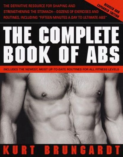 The Complete Book of Abs, Kurt Brungardt - Ebook - 9780804181471