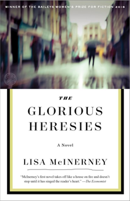 GLORIOUS HERESIES, Lisa Mcinerney - Paperback - 9780804189071