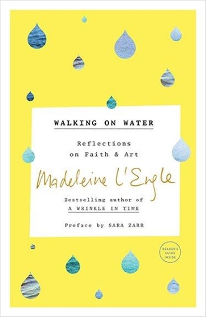 Walking on Water, Madeleine L'Engle - Paperback - 9780804189279