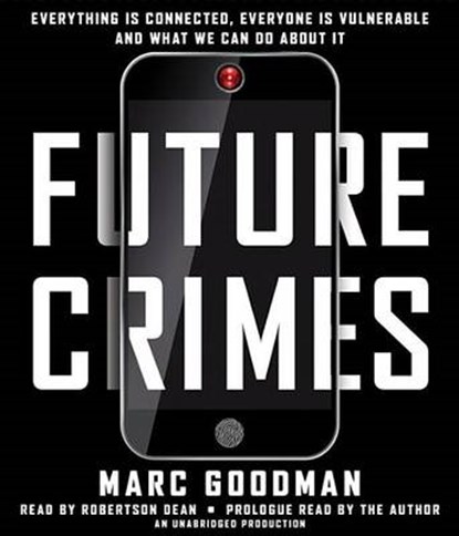 Future Crimes, GOODMAN,  Marc - AVM - 9780804193030