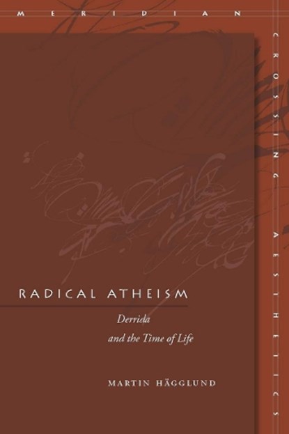 Radical Atheism, Martin Hagglund - Paperback - 9780804700788