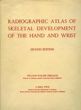 Radiographic Atlas of Skeletal Development of the Hand and Wrist - William Walter Greulich ; S. Idell Pyle - 9780804703987