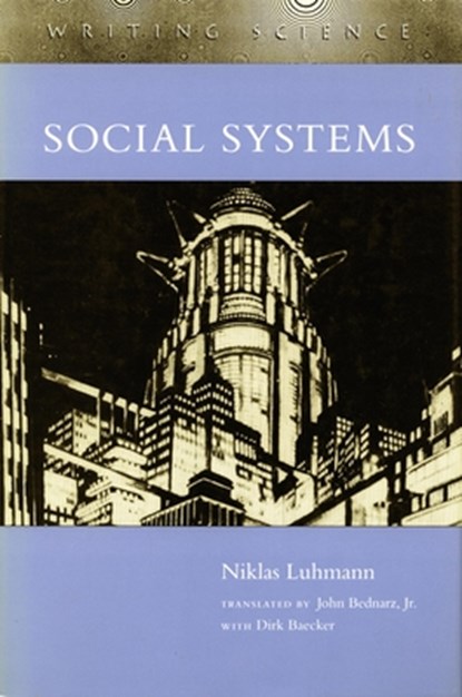 Social Systems, Niklas Luhmann - Paperback - 9780804726252