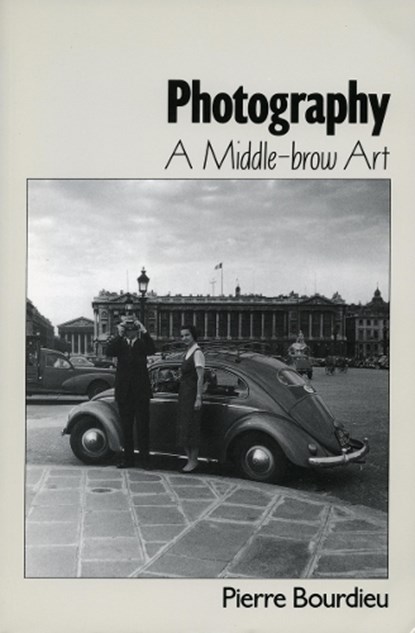 Photography, Pierre Bourdieu - Paperback - 9780804726894