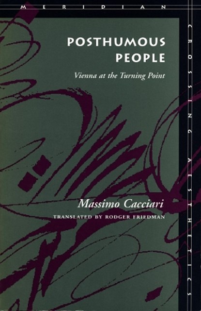 Posthumous People, Massimo Cacciari - Paperback - 9780804727105