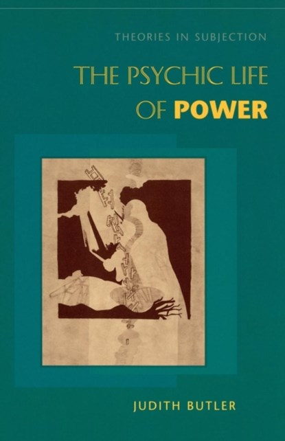 The Psychic Life of Power, Judith Butler - Paperback - 9780804728126