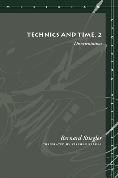 Technics and Time, 2, Bernard Stiegler - Paperback - 9780804730143