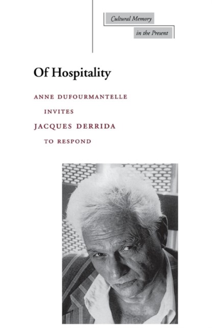 Of Hospitality, Jacques Derrida ; Anne Dufourmantelle - Paperback - 9780804734066