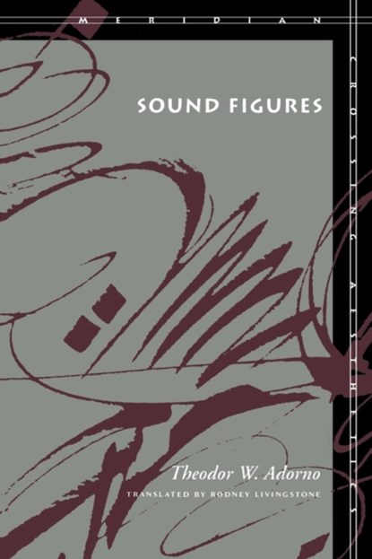 Sound Figures, Theodor W. Adorno - Paperback - 9780804735582