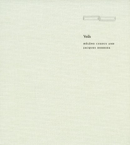 Veils, Helene Cixous ; Jacques Derrida - Gebonden - 9780804737944