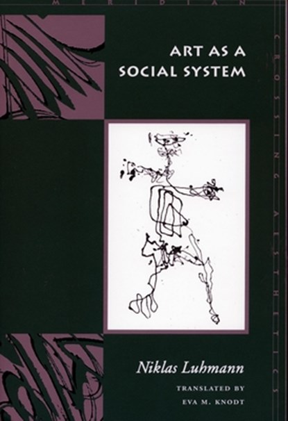 Art as a Social System, Niklas Luhmann - Paperback - 9780804739078