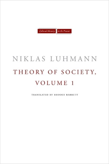 Theory of Society, Volume 1, Niklas Luhmann - Paperback - 9780804739504