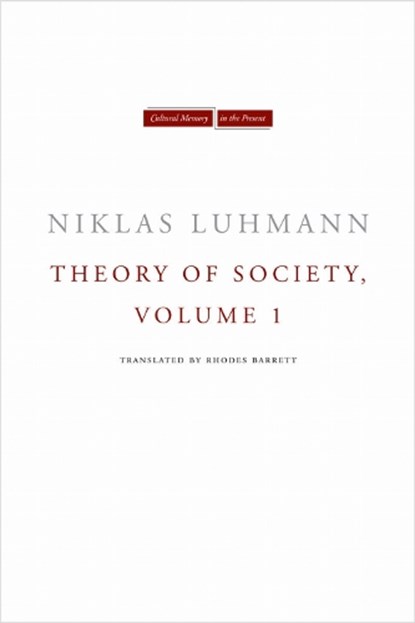 Theory of Society, Volume 1, Niklas Luhmann - Paperback - 9780804739504